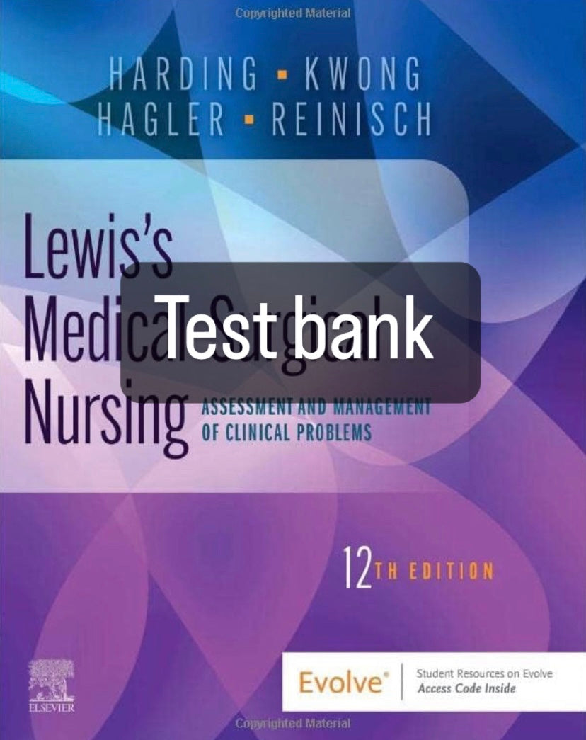 Testbank Lewis’s Medical-Surgical Nursing: Assessment and Management of Clinical Problems, 12. Auflage von Hagler
